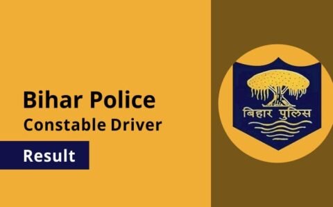 CSBC Bihar Police Constable Driver Result : बिहार पुलिस कांस्टेबल ड्राइवर भर्ती परीक्षा का रिजल्ट जारी, यहाँ से करे डाउनलोड
