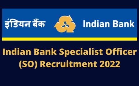 Indian Bank recruitment 2022: इंडियन बैंक में स्पेशलिस्ट ऑफिसर के 312 पदों पर  निकली भर्ती , यहाँ से करें आवेदन