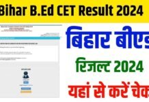 Bihar B.ED Result 2024 PDF Download Link For CET-BED (Out) – How To Check @biharcetintbed-lnmu.in