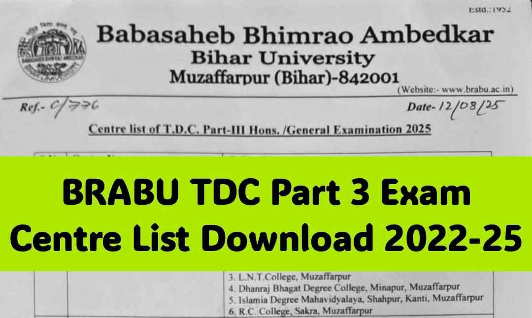 BRABU TDC Part 3 Exam Centre List Download 2022-25