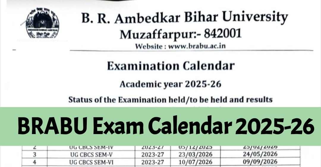 BRABU Exam Calendar 2025-26 Out: बिहार यूनिवर्सिटी ने जारी किया सत्र 2025-26 के सभी कोर्स की परीक्षा और रिजल्ट का कैलेंडर
